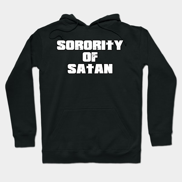 Sorority of Satan Movie Logo Hoodie by TWO HORNS UP ART